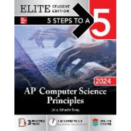 Julie Schacht Sway - 5 Steps to a 5: AP Computer Science Principles 2024 Elite Student Edition