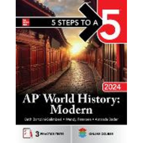 Beth Bartolini-Salimbeni Wendy Petersen Amanda Bader - 5 Steps to a 5: AP World History: Modern 2024