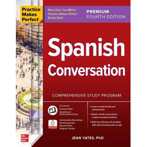 Jean Yates - Practice Makes Perfect: Spanish Conversation, Premium Fourth Edition