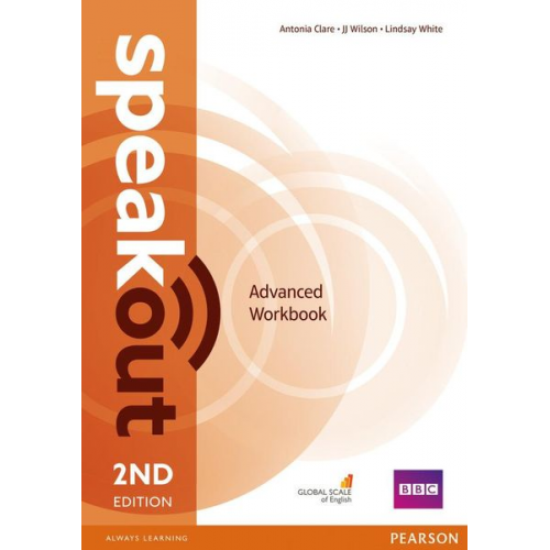 Antonia Clare Damian Williams J. Wilson - Clare, A: Speakout Advanced 2nd Edition Workbook without Key