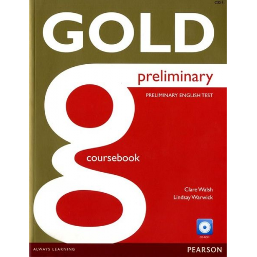 Clare Walsh Lindsay Warwick - Gold Preliminary Coursebook with CDR Pack