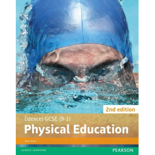 Tony Scott - Edexcel GCSE (9-1) PE Student Book 2nd edition (Edexcel GCSE PE 2016)