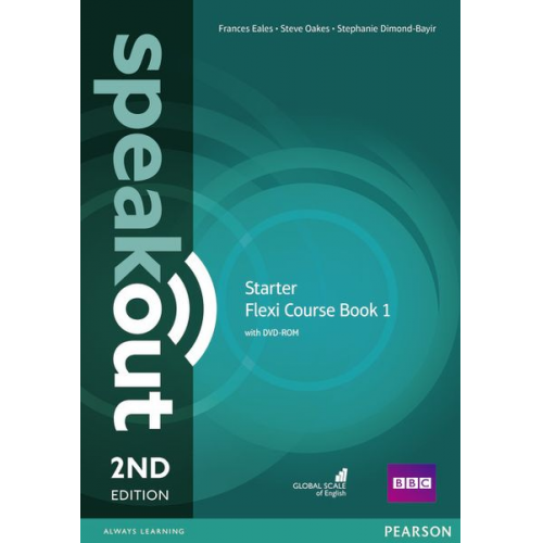 Frances Eales Steve Oakes - Eales, F: Speakout Starter 2nd Edition Flexi Coursebook 1 Pa