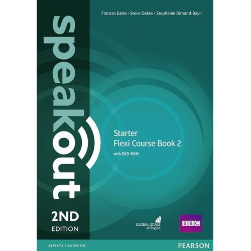 Frances Eales Steve Oakes - Eales, F: Speakout Starter 2nd Edition Flexi Coursebook 2 Pa