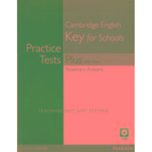 Rosemary Aravanis - Aravanis, R: Practice Tests Plus KET for Schools with Key fo