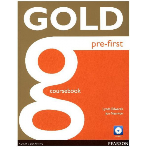 Lynda Edwards Jon Naunton - Gold Pre-First Coursebk + CD-ROM Pack