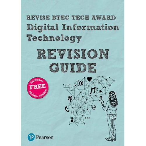 Alan Jarvis - Pearson REVISE BTEC Tech Award Digital Information Technology Revision Guide: incl. online revision - for 2025 and 2026 exams