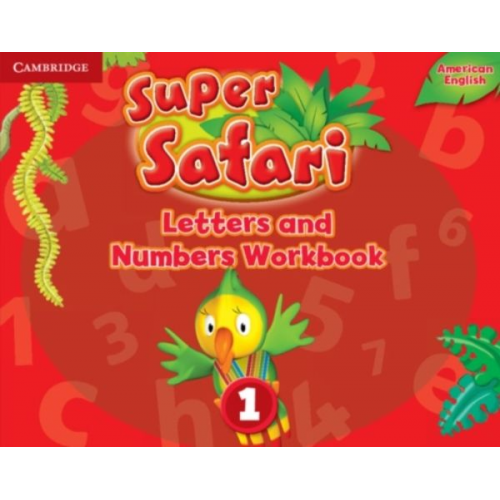 Super Safari American English Level 1 Letters and Numbers Workbook