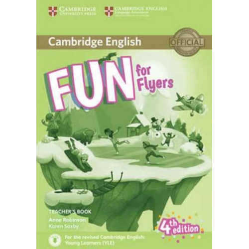 Anne Robinson Karen Saxby - Fun for Flyers Teacher's Book with Downloadable Audio