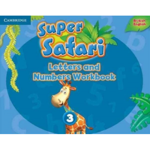 Super Safari Level 3 Letters and Numbers Workbook