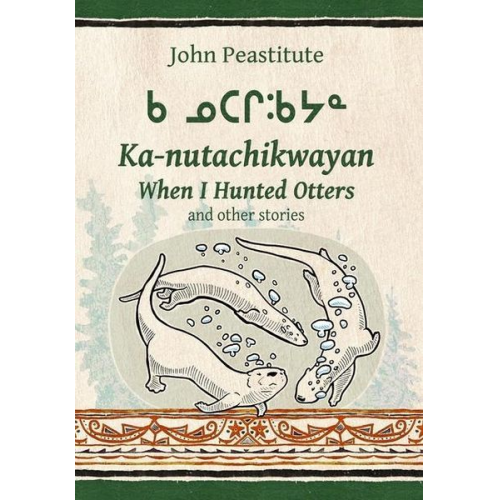 John Peastitute - When I Hunted Otters and other stories