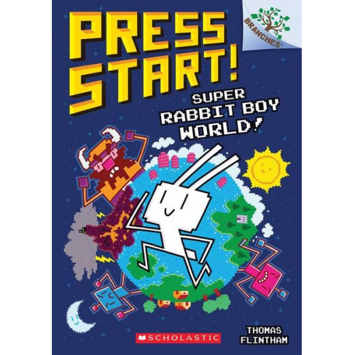 Thomas Flintham - Super Rabbit Boy World!: A Branches Book (Press Start! #12)