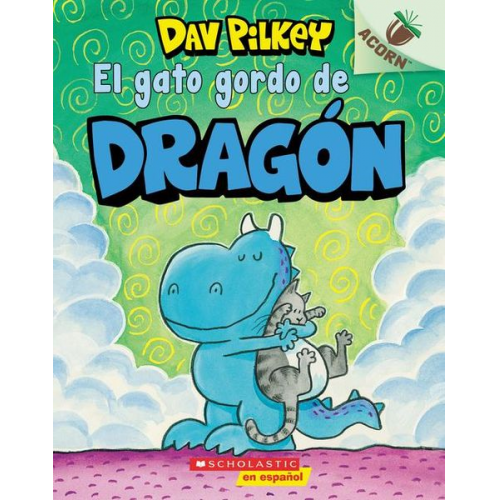 Dav Pilkey - El Gato Gordo de Dragón (Dragon's Fat Cat)