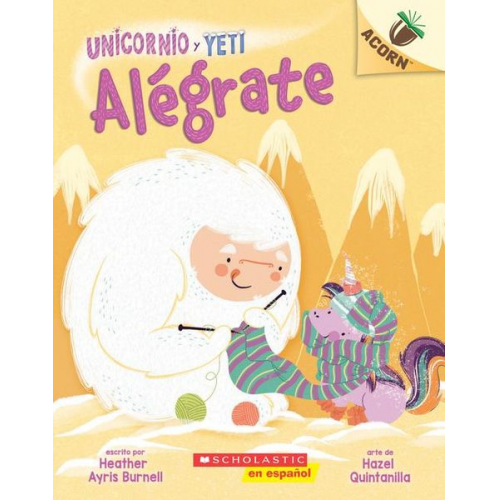 Heather Ayris Burnell - Unicornio Y Yeti 4: Alégrate (Cheer Up)