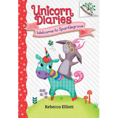 Rebecca Elliott - Welcome to Sparklegrove: A Branches Book (Unicorn Diaries #8)