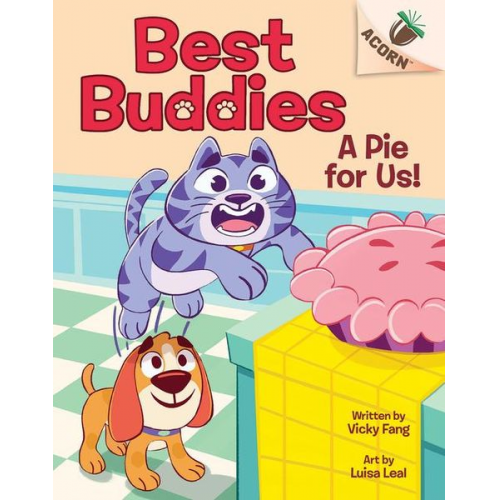 Vicky Fang - A Pie for Us!: An Acorn Book (Best Buddies #1)