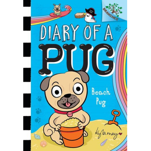 Kyla May - Beach Pug: A Branches Book (Diary of a Pug #10)