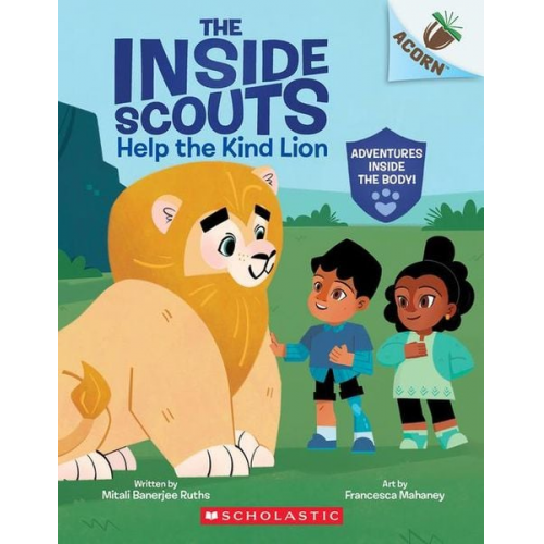 Mitali Banerjee Ruths - Help the Kind Lion: An Acorn Book (the Inside Scouts #1)