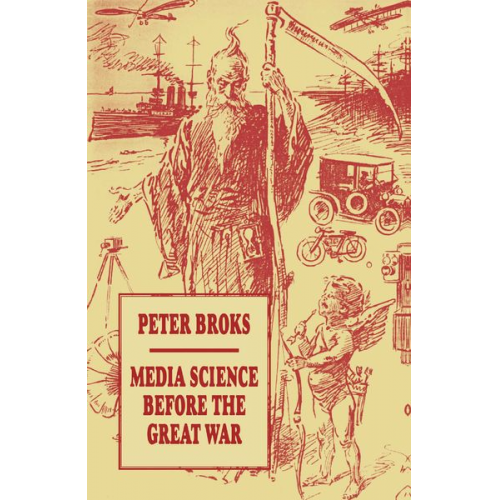 Peter Broks - Media Science before the Great War