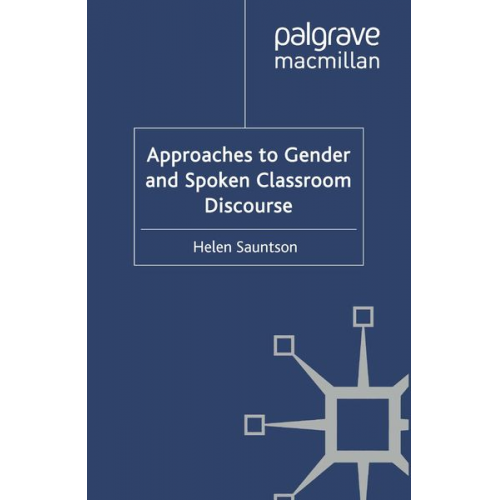 Helen Sauntson - Approaches to Gender and Spoken Classroom Discourse