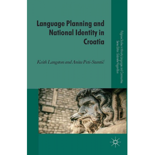 K. Langston A. Peti-Stantic - Language Planning and National Identity in Croatia