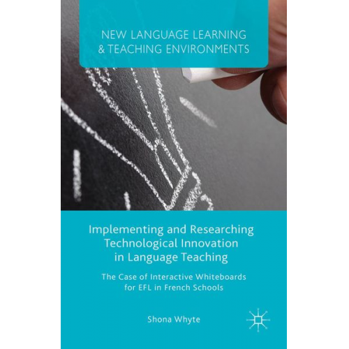 S. Whyte - Implementing and Researching Technological Innovation in Language Teaching