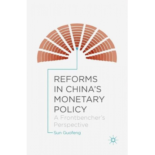 Sun Guofeng - Reforms in China's Monetary Policy