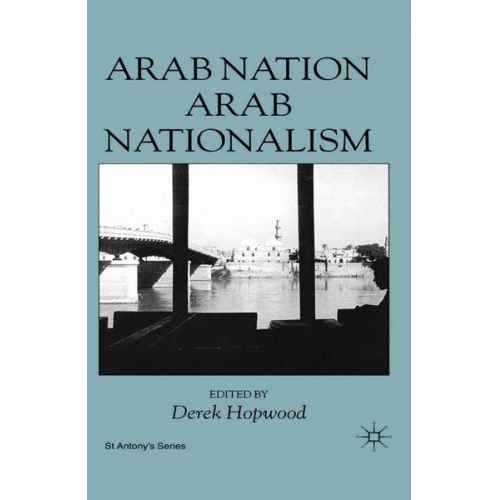 D. Hopwood - Arab Nation Arab Nationalism S