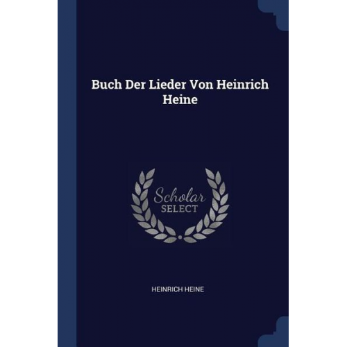 Heinrich Heine - Buch Der Lieder Von Heinrich Heine