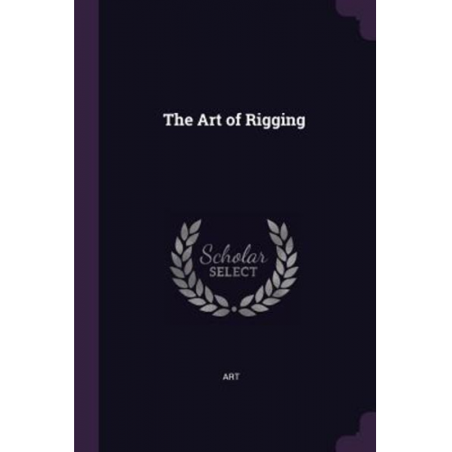 Art - The Art of Rigging