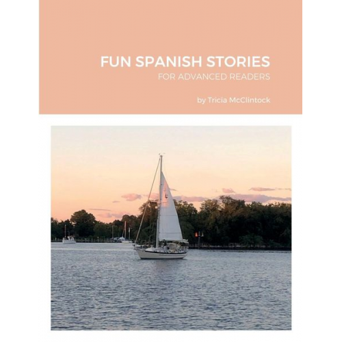 Tricia McClintock - Fun Spanish Stories