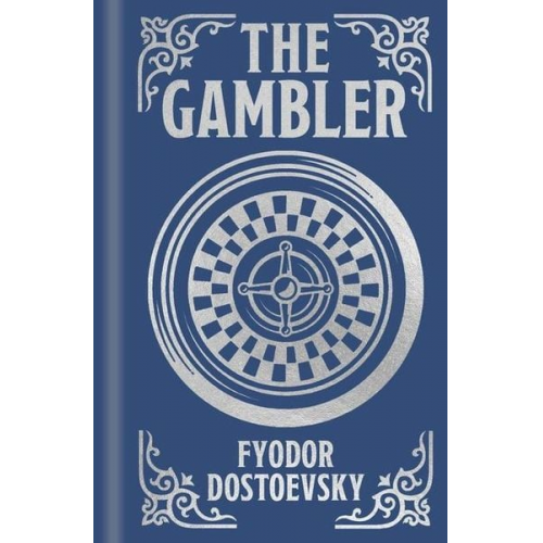 Fyodor Dostoyevsky - The Gambler