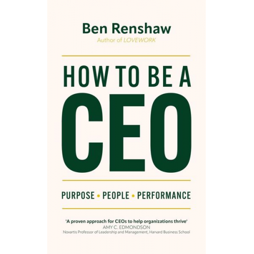 Ben Renshaw - How To Be A CEO