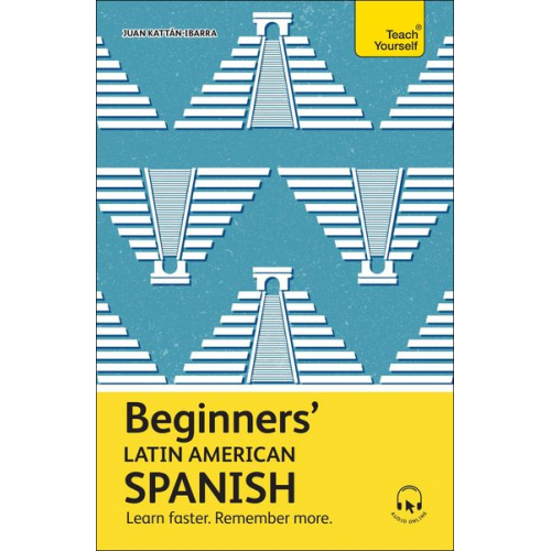 Juan Kattan-Ibarra - Beginners' Latin American Spanish