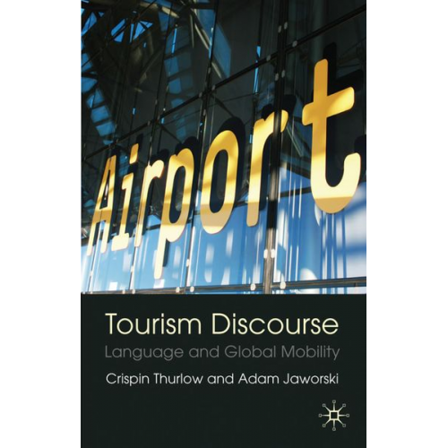 Adam Jaworski - Tourism Discourse