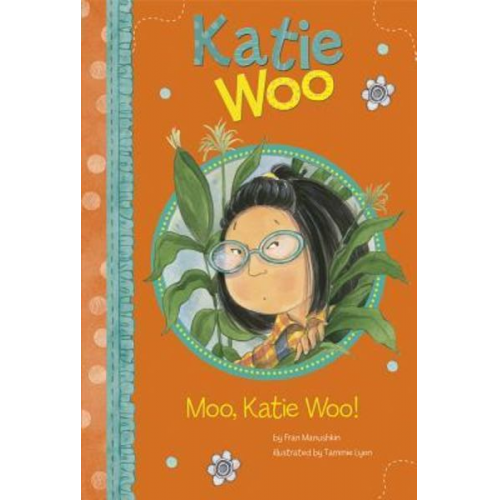 Fran Manushkin - Moo, Katie Woo!