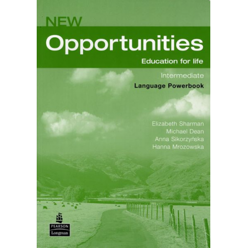 Michael Shraman Michael W. Dean Anna Sikorzynska Hanna Mrozowska - Opportunities Intermediate Language Powerbook