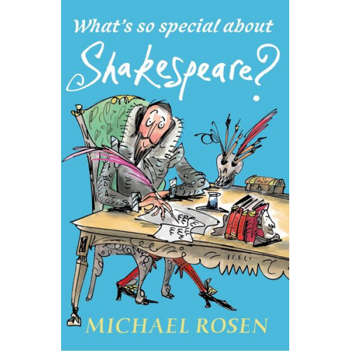 Michael Rosen - What's So Special About Shakespeare?