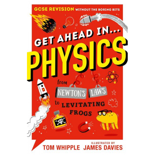 Tom Whipple - Get Ahead in ... PHYSICS