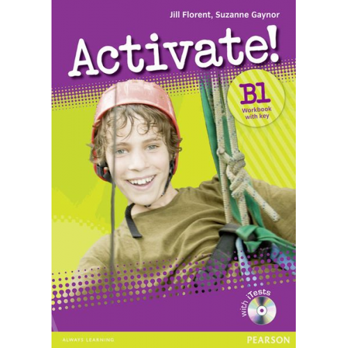 Jill Florent Suzanne Gaynor - Florent, J: Activate! B1 Workbook with Key/CD-Rom Pack Versi