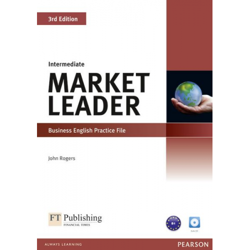 John Rogers - Market Leader Intermediate Practice File (with Audio CD)