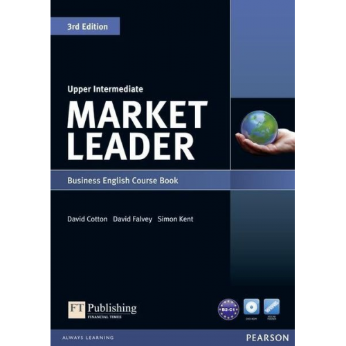 David Cotton David Falvey Simon Kent - Market Leader Upper Intermediate Coursebook (with DVD-ROM incl. Class Audio)