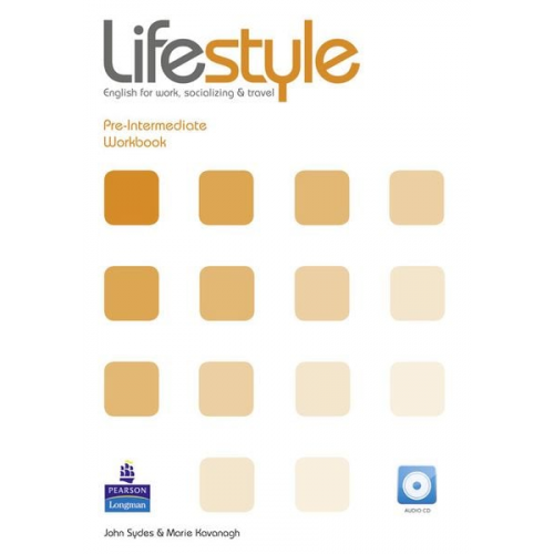 Marie Kavanagh John Sydes - Lifestyle Pre-Intermediate Workbook (with CD)