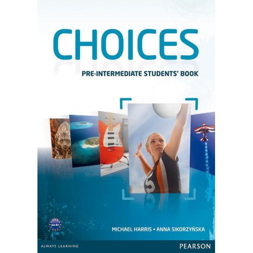 Michael Harris Anna Sikorzynska - Harris, M: Choices Pre-Intermediate Students' Book