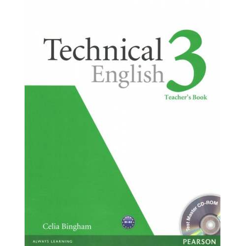 Celia Bingham - Bingham, C: Technical English Level 3 Teacher's Book/Test Ma