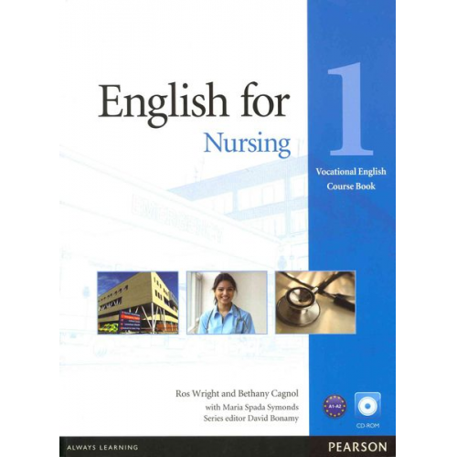 Bethany Cagnol Maria Spada Symonds Ros Wright - Eng for Nursing L1 CBK/CDR Pk