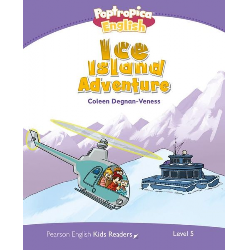 Coleen Degnan-Veness - Degnan-Veness, C: Level 5: Poptropica English Ice Island Adv