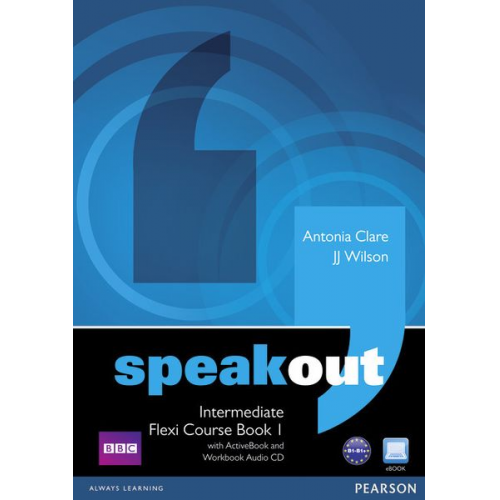 Antonia Clare J. J. Wilson - Speakout Intermed. Flexi Course Bk 1