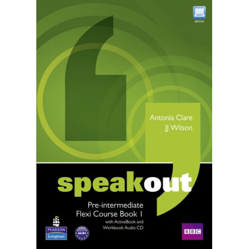 Antonia Clare J. J. Wilson - Clare, A: Speakout Pre-Intermediate Flexi Course Book 1 Pack