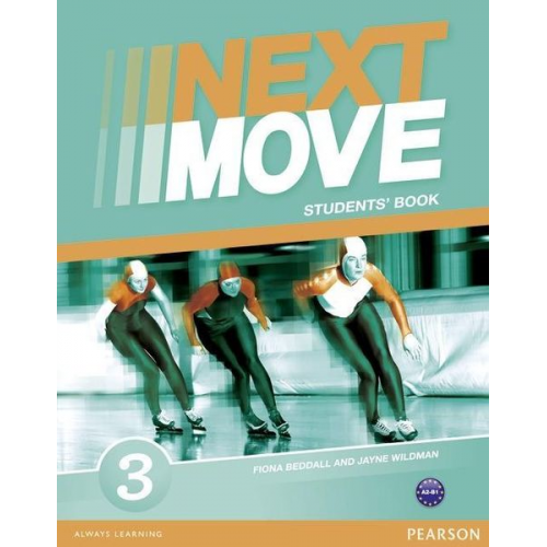 Jayne Wildman Fiona Beddall - Wildman, J: Next Move 3 Students Book